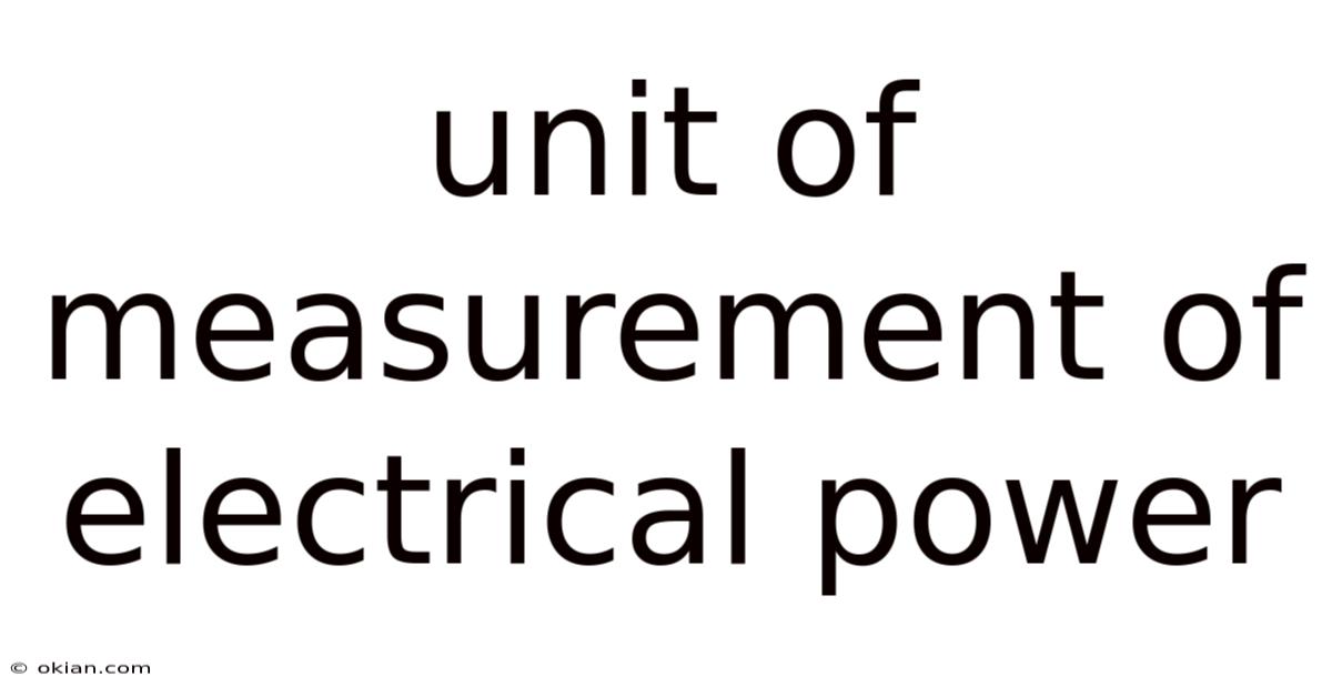 Unit Of Measurement Of Electrical Power