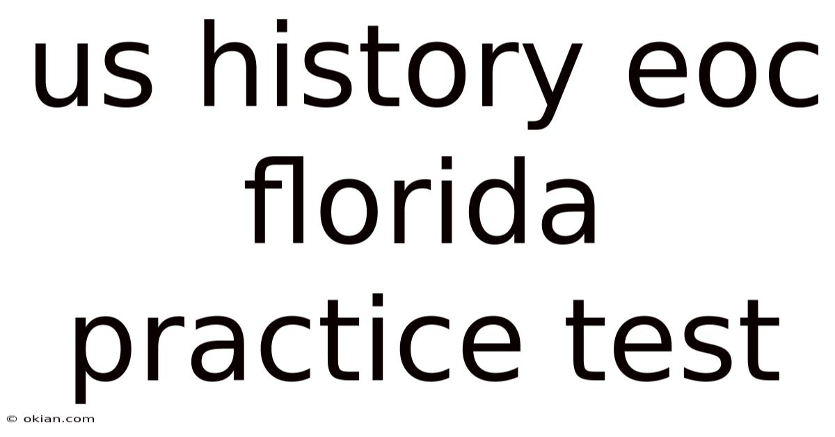 Us History Eoc Florida Practice Test