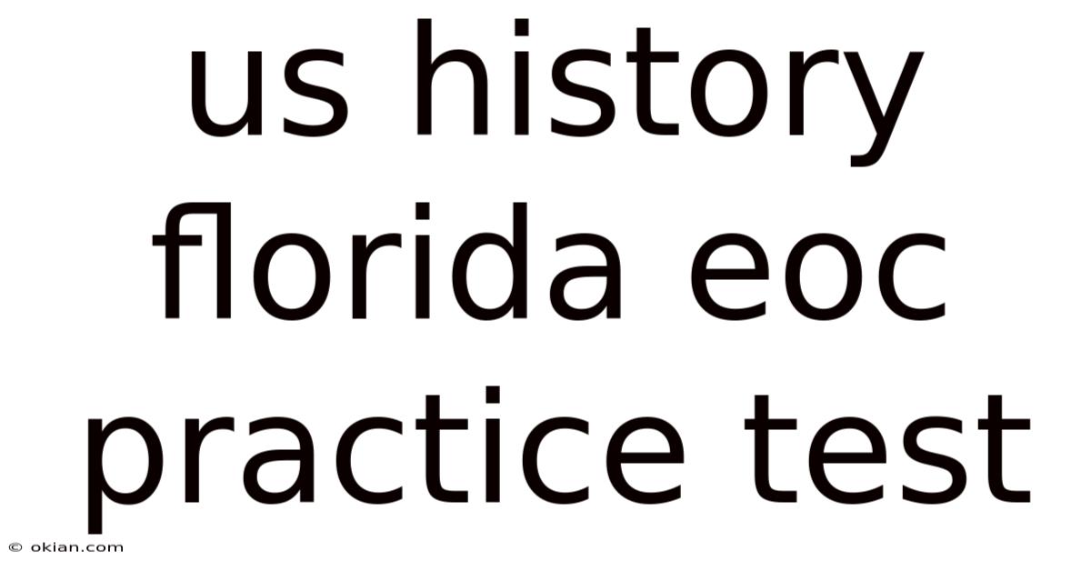 Us History Florida Eoc Practice Test