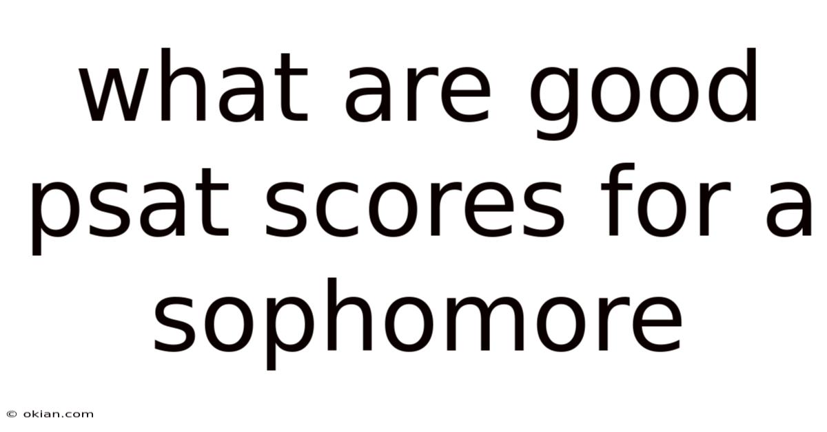 What Are Good Psat Scores For A Sophomore