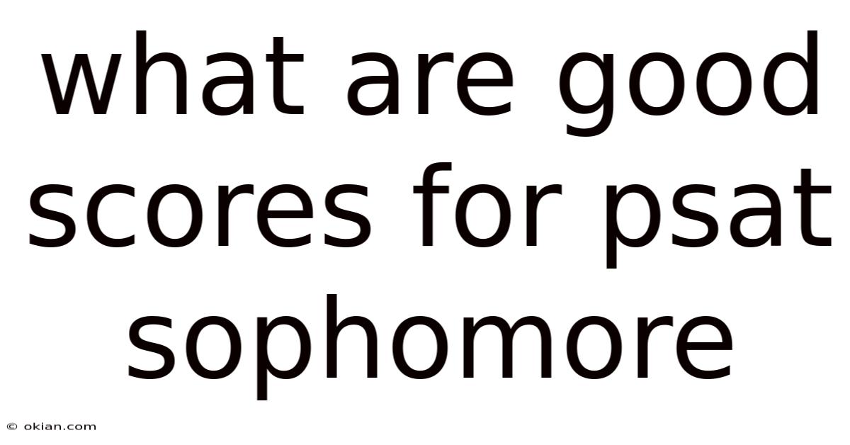 What Are Good Scores For Psat Sophomore