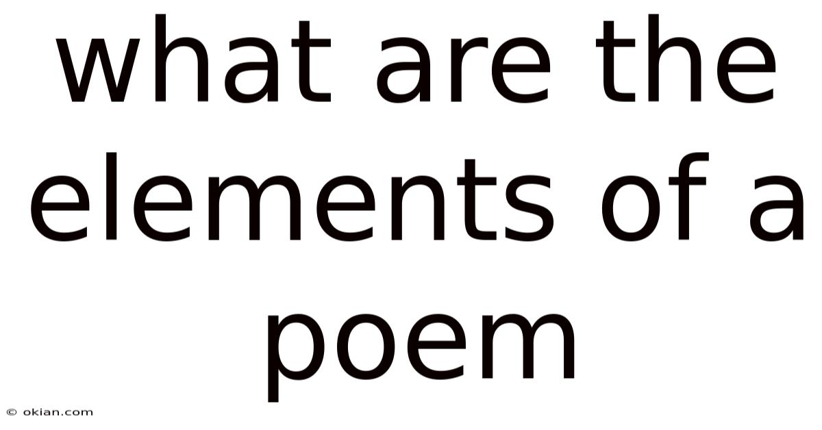 What Are The Elements Of A Poem