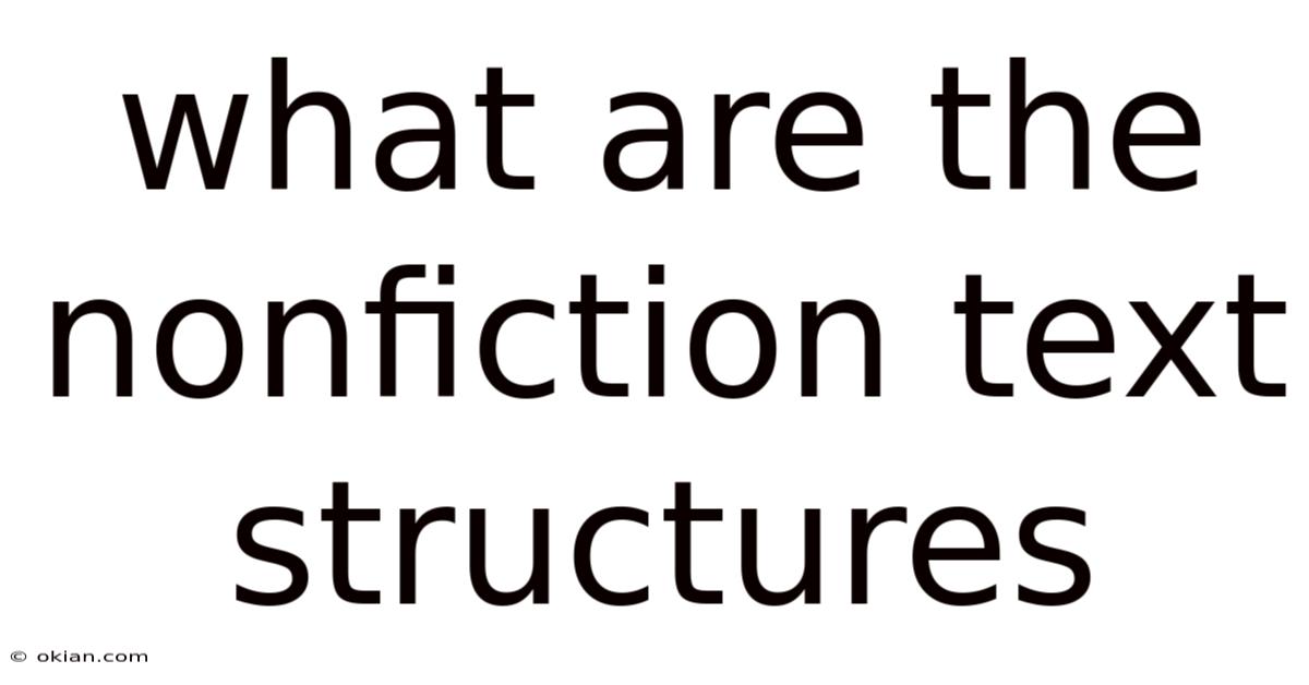 What Are The Nonfiction Text Structures