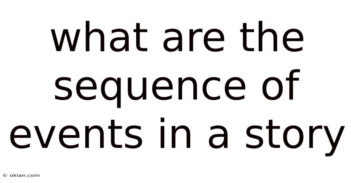 What Are The Sequence Of Events In A Story