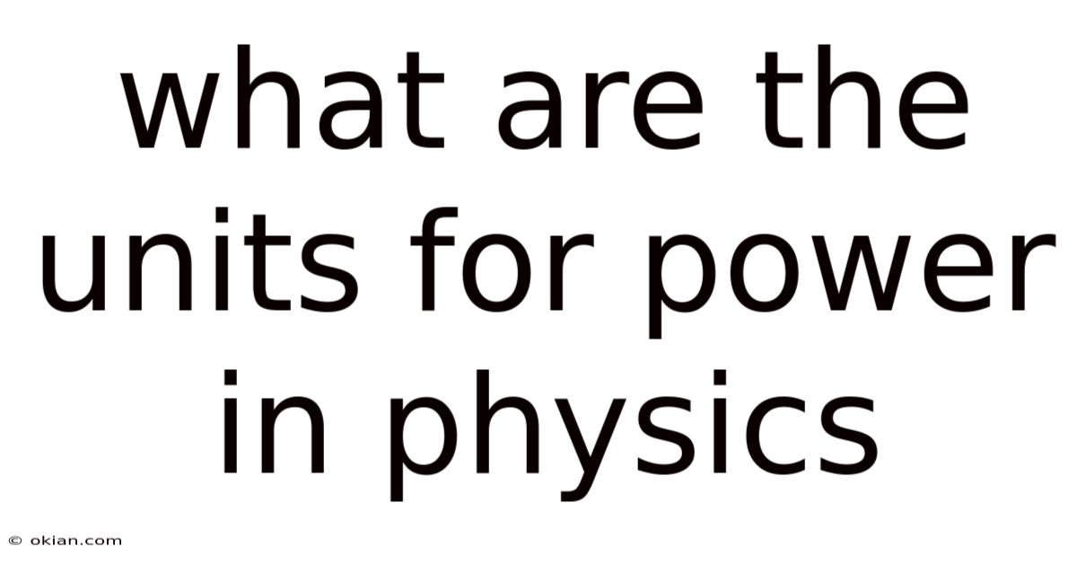 What Are The Units For Power In Physics