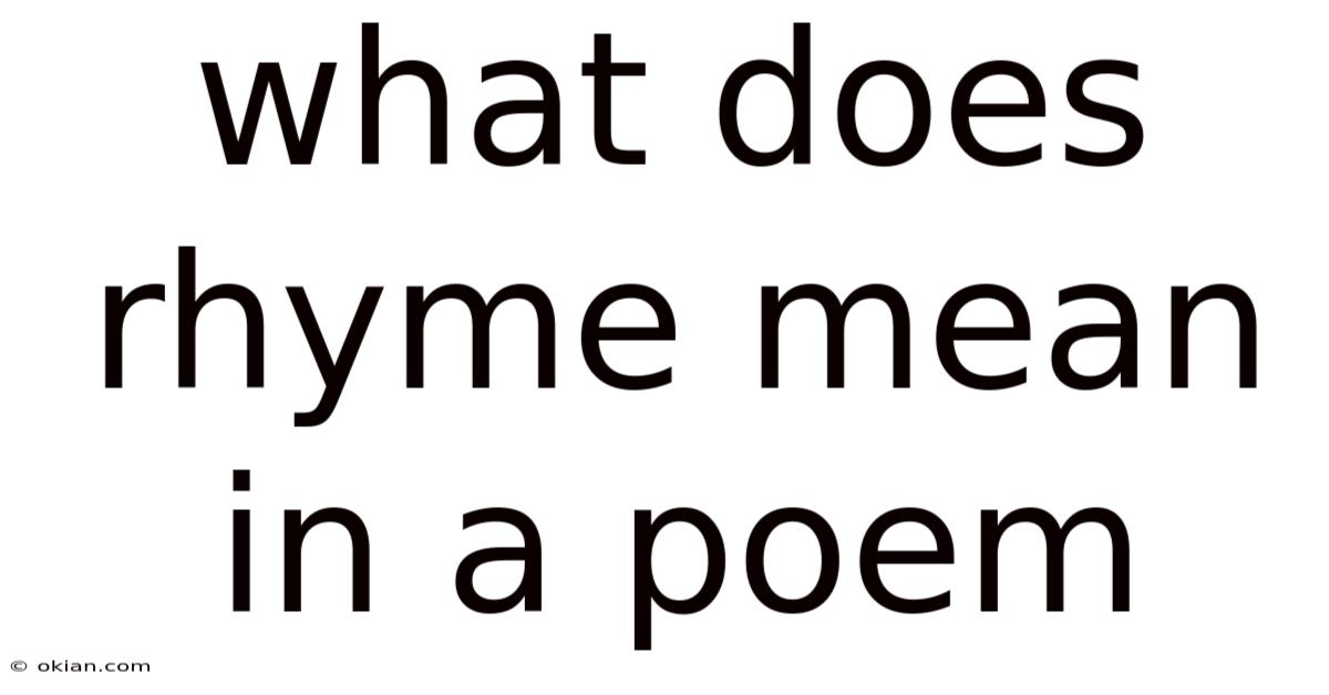 What Does Rhyme Mean In A Poem