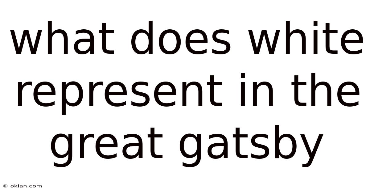 What Does White Represent In The Great Gatsby