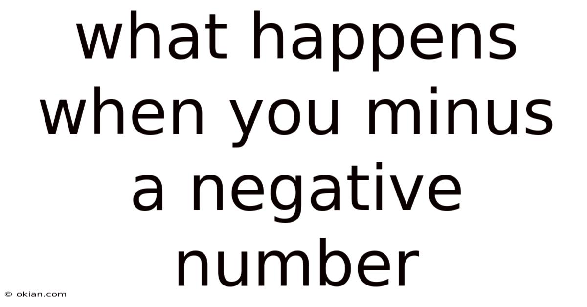 What Happens When You Minus A Negative Number