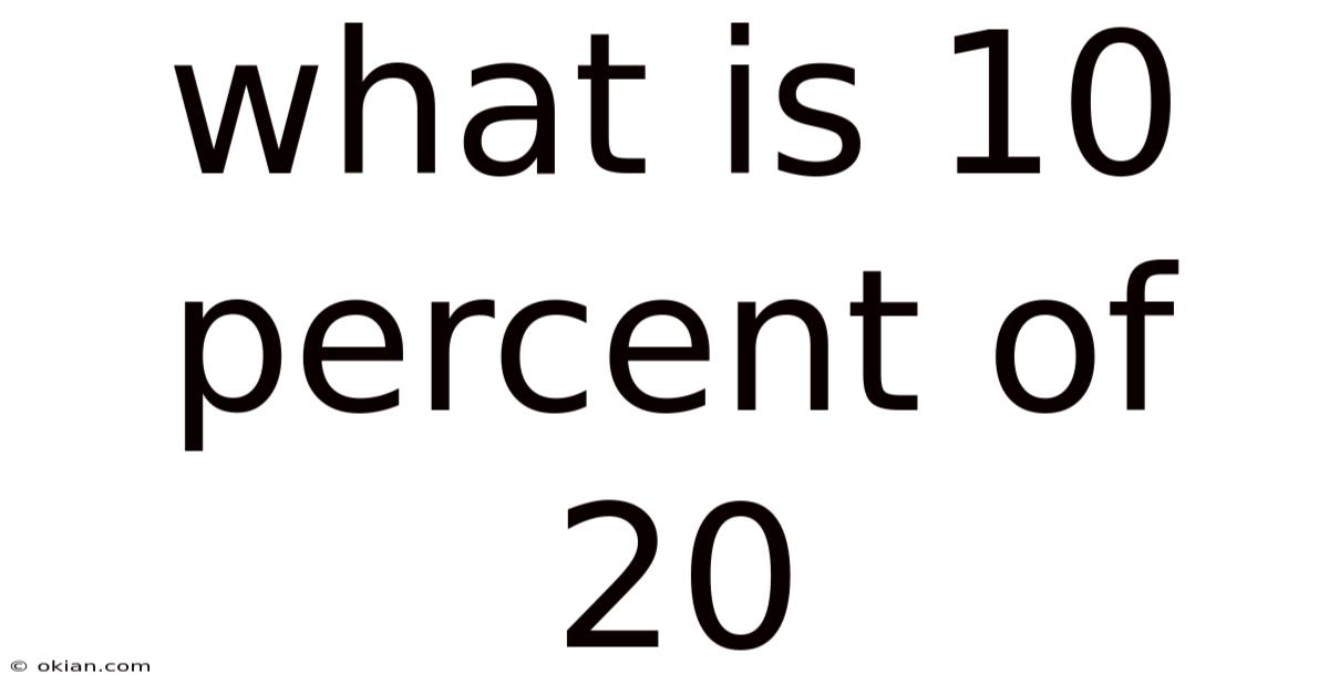 What Is 10 Percent Of 20