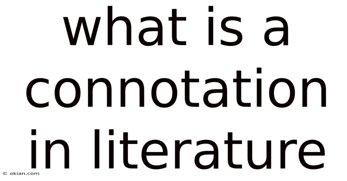 What Is A Connotation In Literature