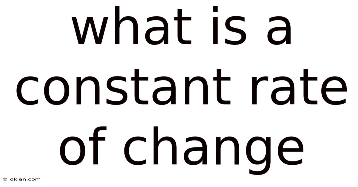 What Is A Constant Rate Of Change