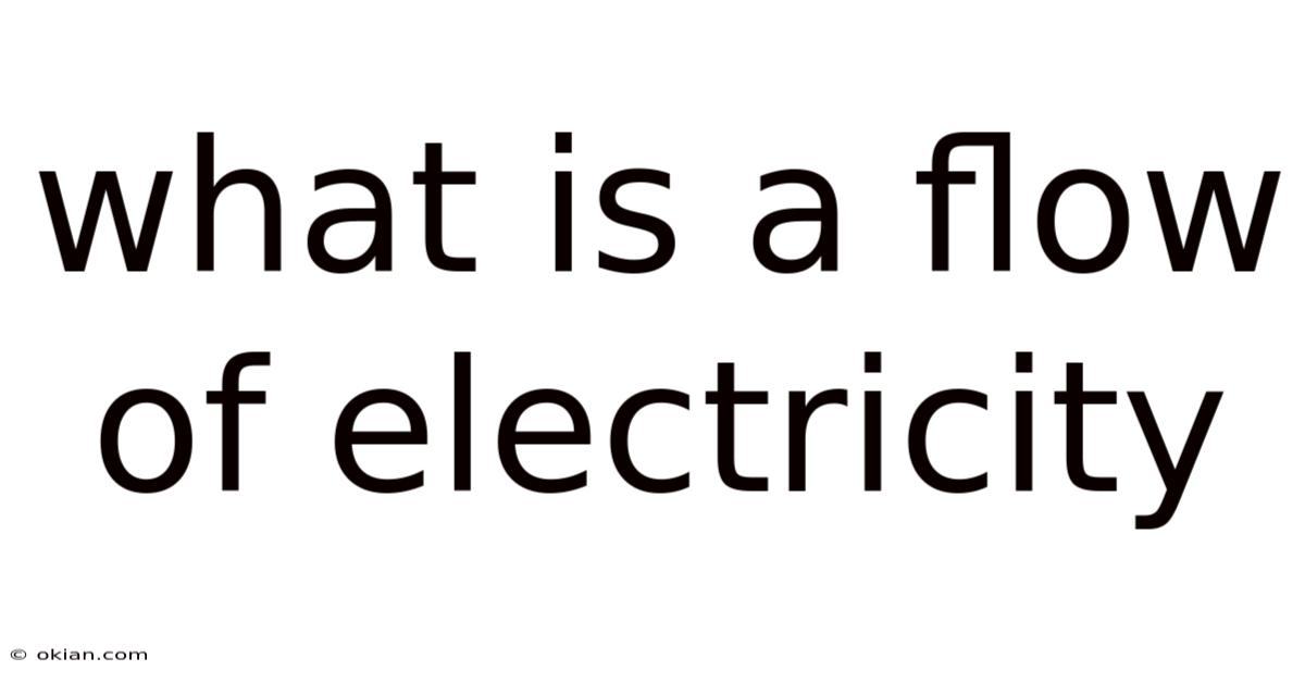What Is A Flow Of Electricity