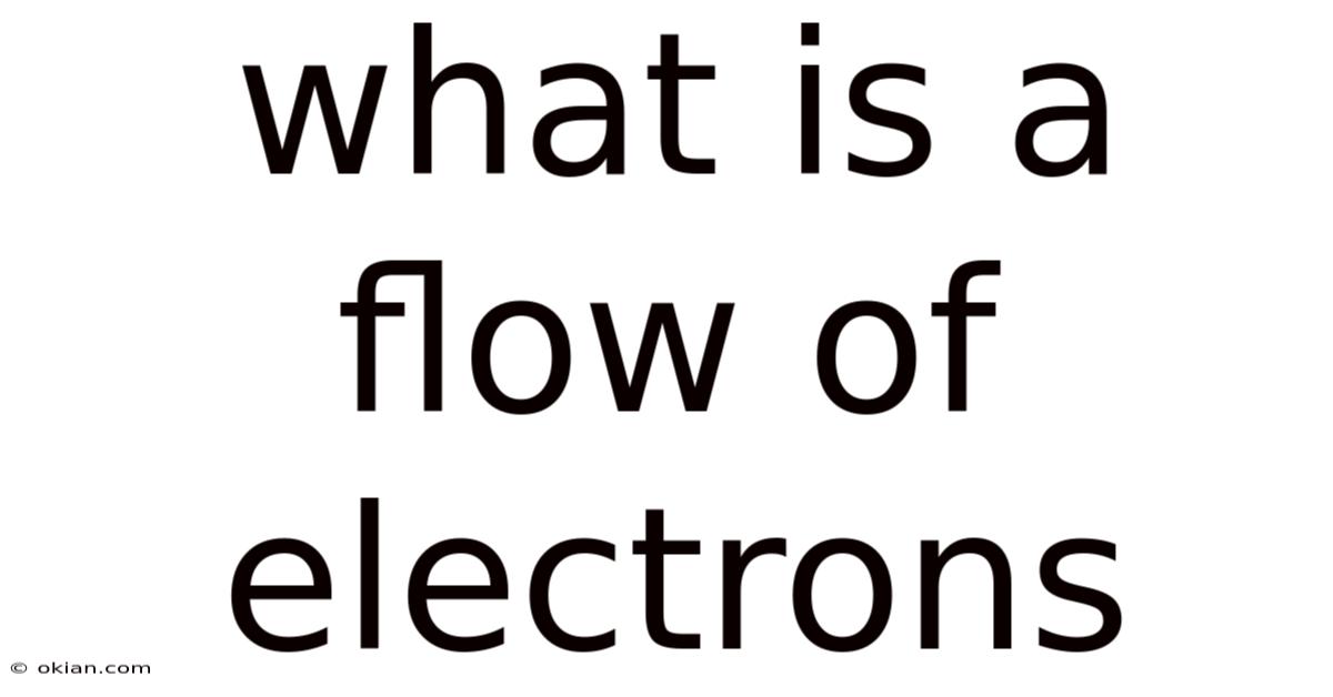 What Is A Flow Of Electrons
