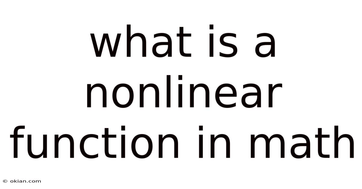 What Is A Nonlinear Function In Math