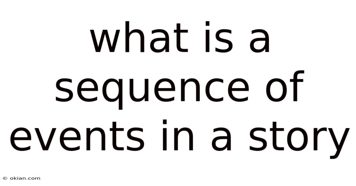What Is A Sequence Of Events In A Story