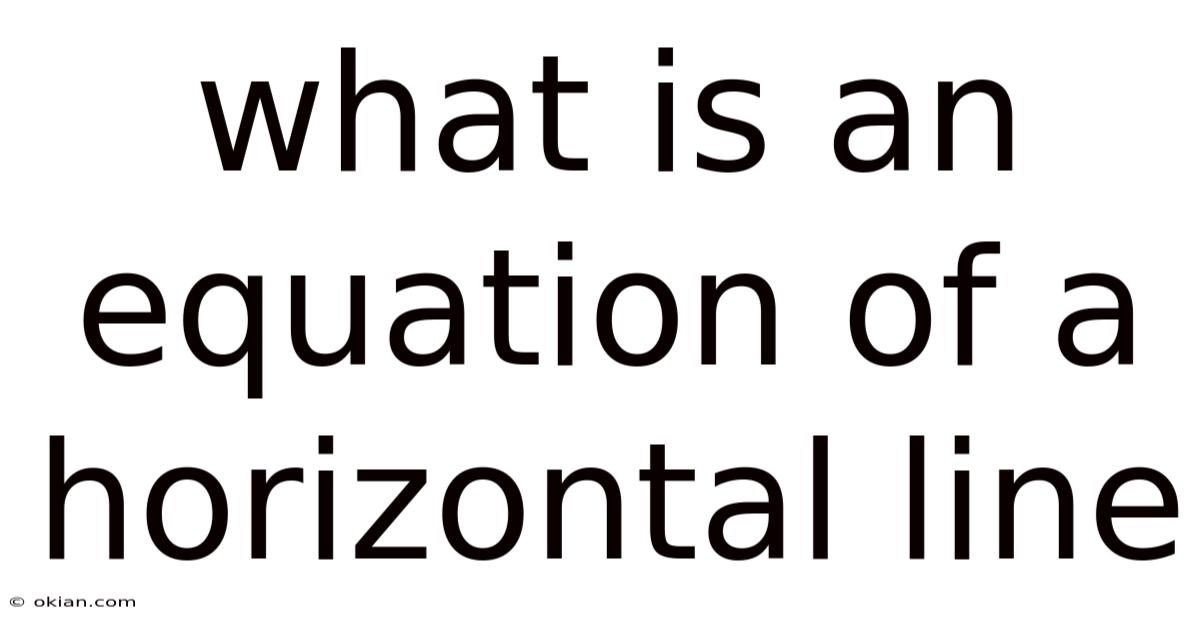 What Is An Equation Of A Horizontal Line