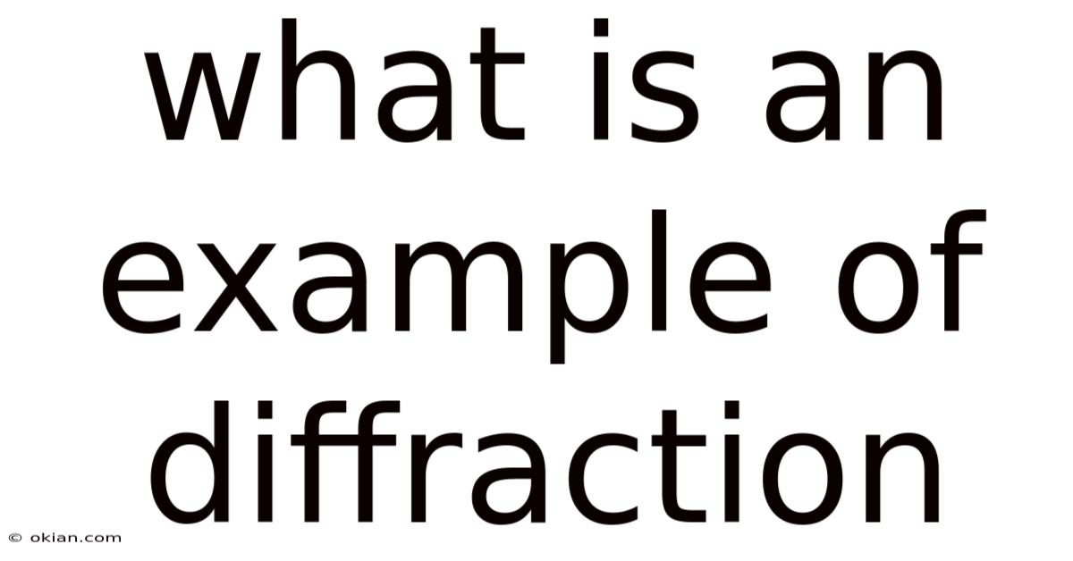 What Is An Example Of Diffraction