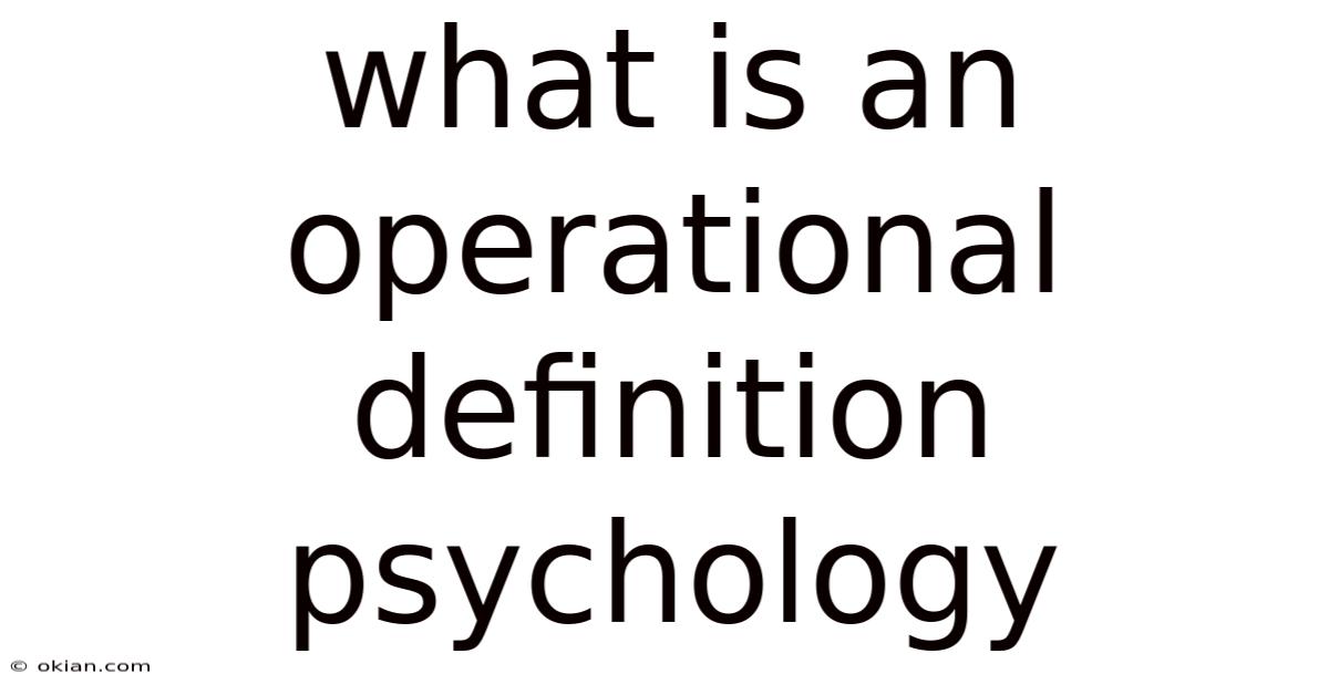 What Is An Operational Definition Psychology