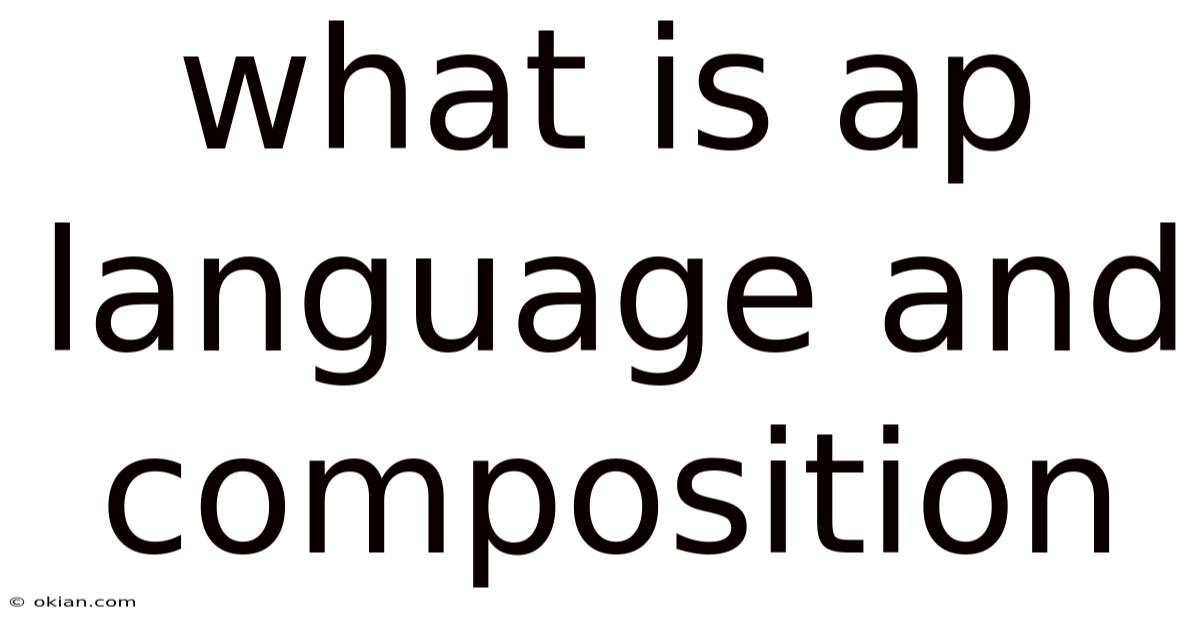 What Is Ap Language And Composition