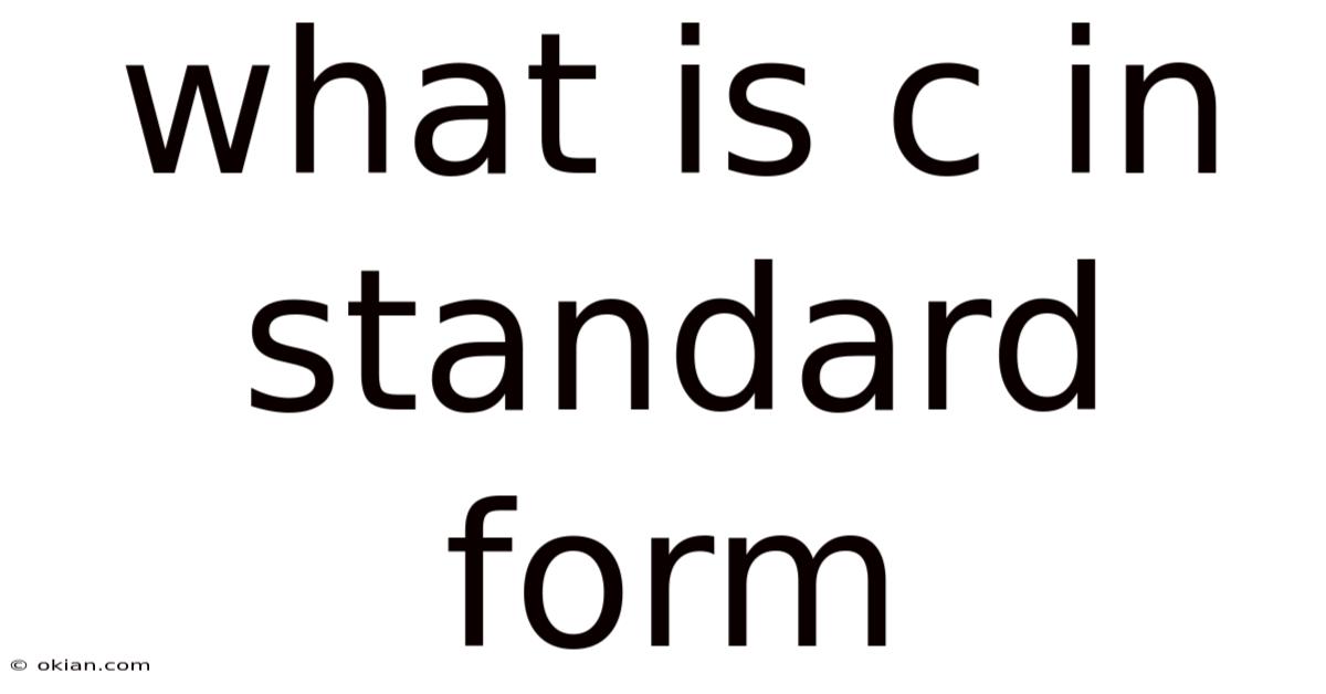 What Is C In Standard Form
