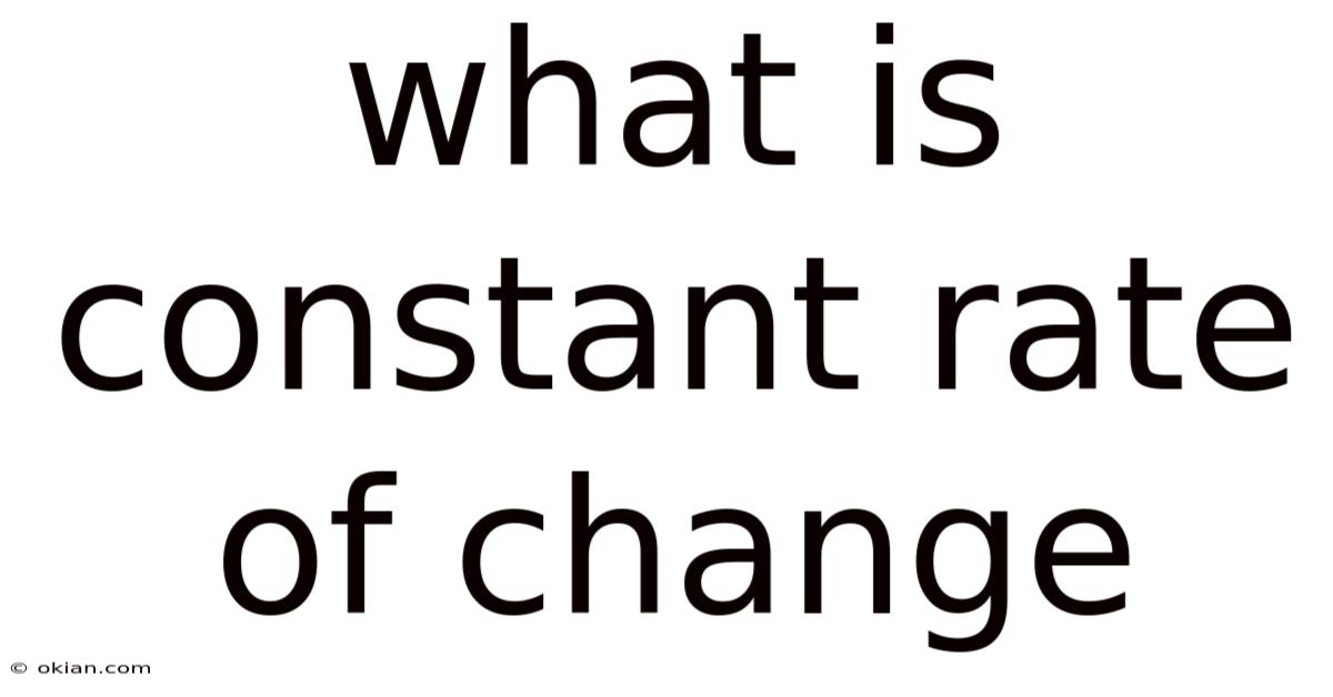 What Is Constant Rate Of Change