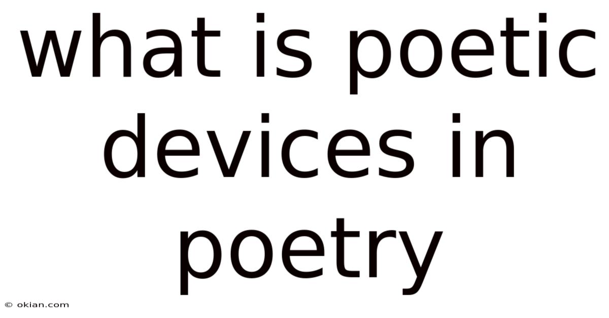 What Is Poetic Devices In Poetry