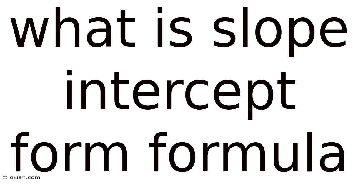 What Is Slope Intercept Form Formula
