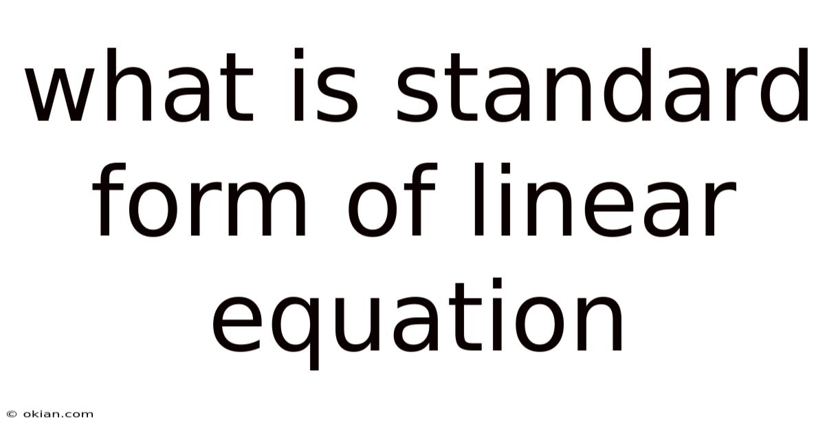 What Is Standard Form Of Linear Equation