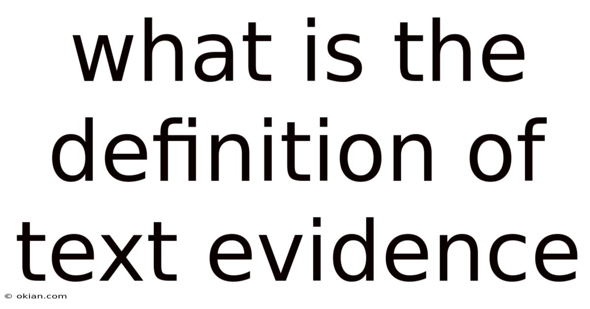 What Is The Definition Of Text Evidence