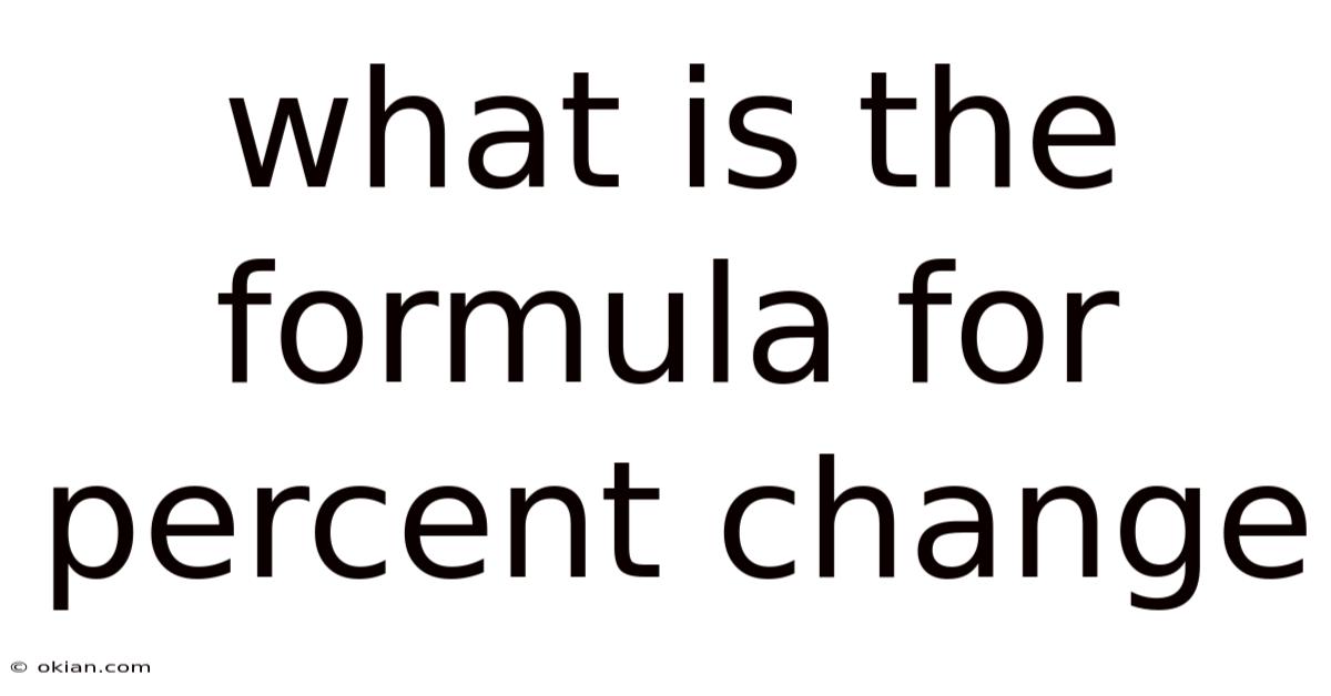 What Is The Formula For Percent Change
