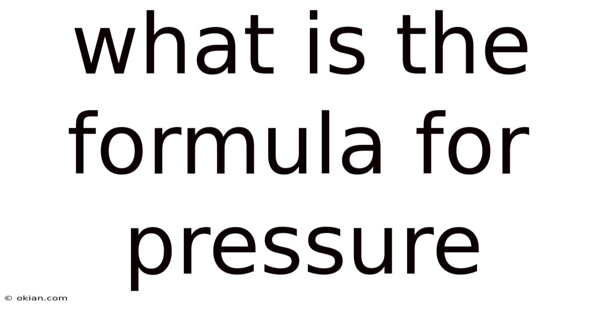 What Is The Formula For Pressure