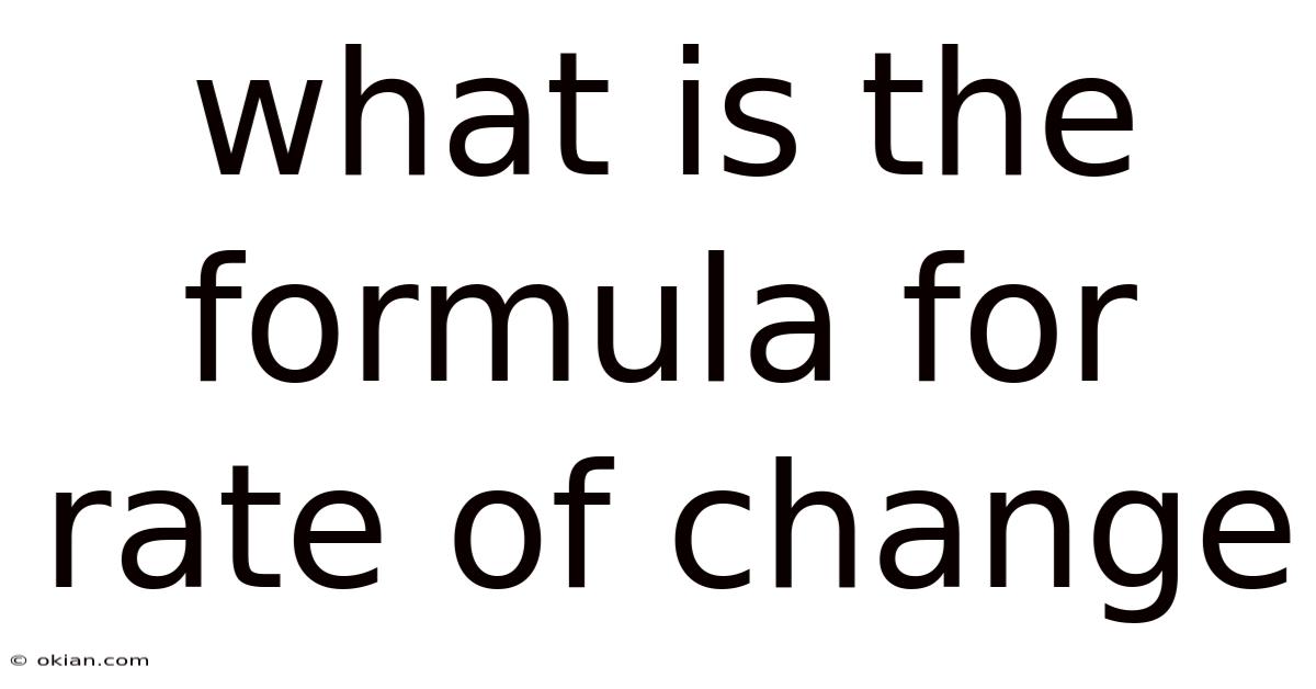 What Is The Formula For Rate Of Change