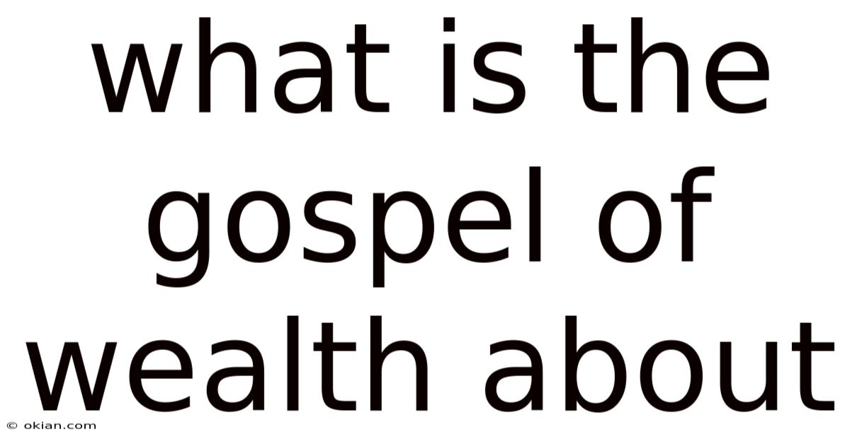 What Is The Gospel Of Wealth About