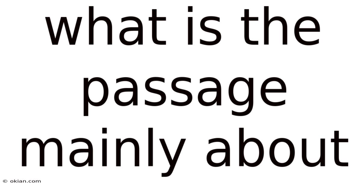 What Is The Passage Mainly About