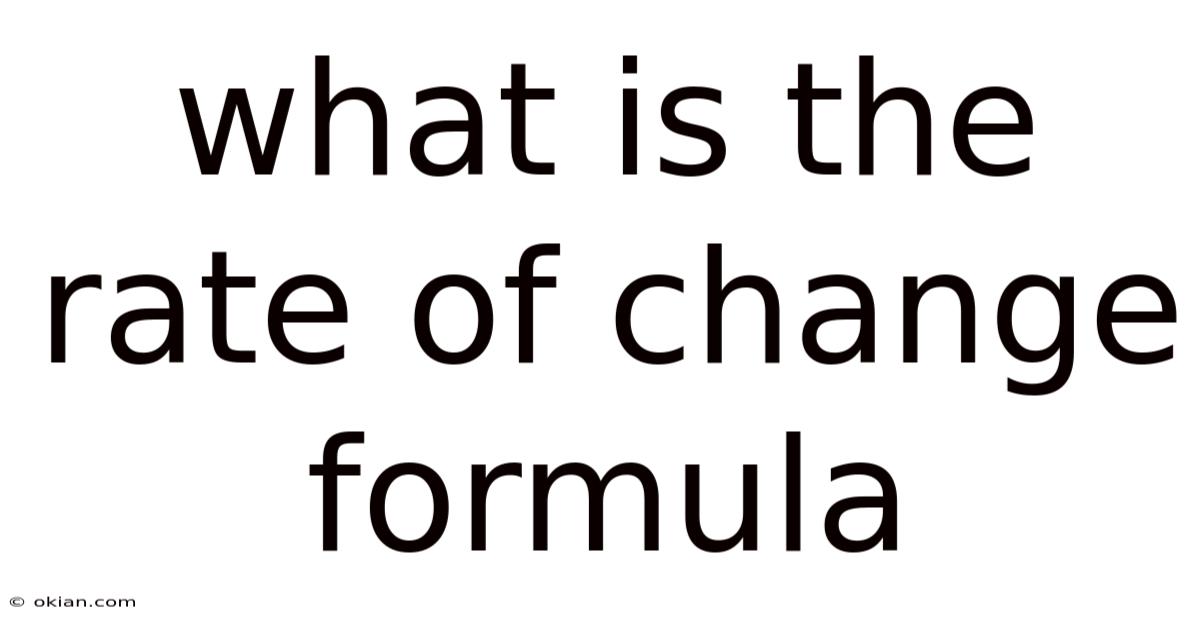 What Is The Rate Of Change Formula