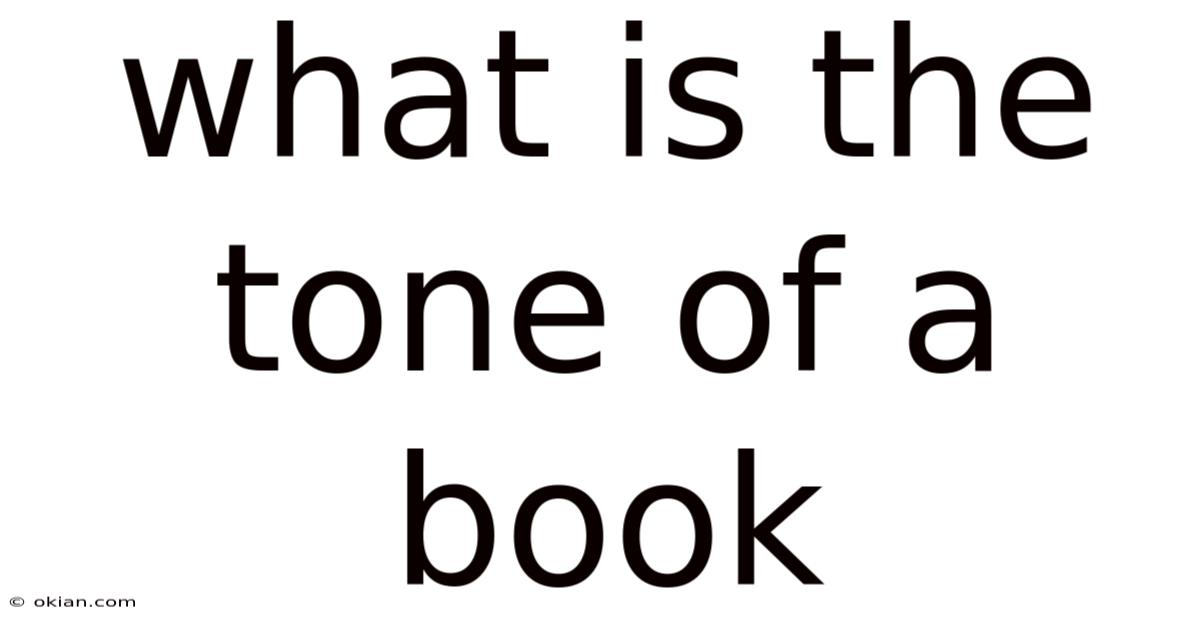 What Is The Tone Of A Book