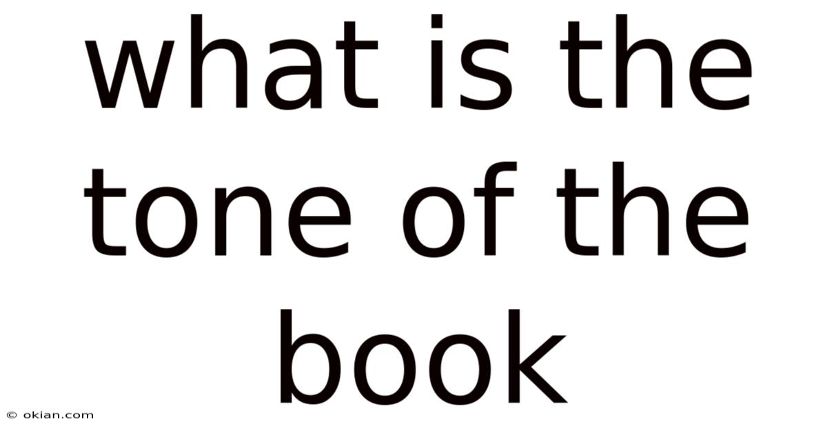 What Is The Tone Of The Book
