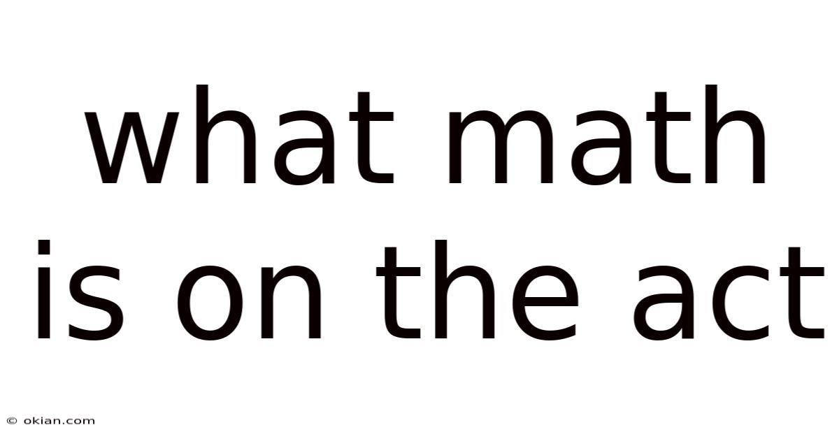What Math Is On The Act