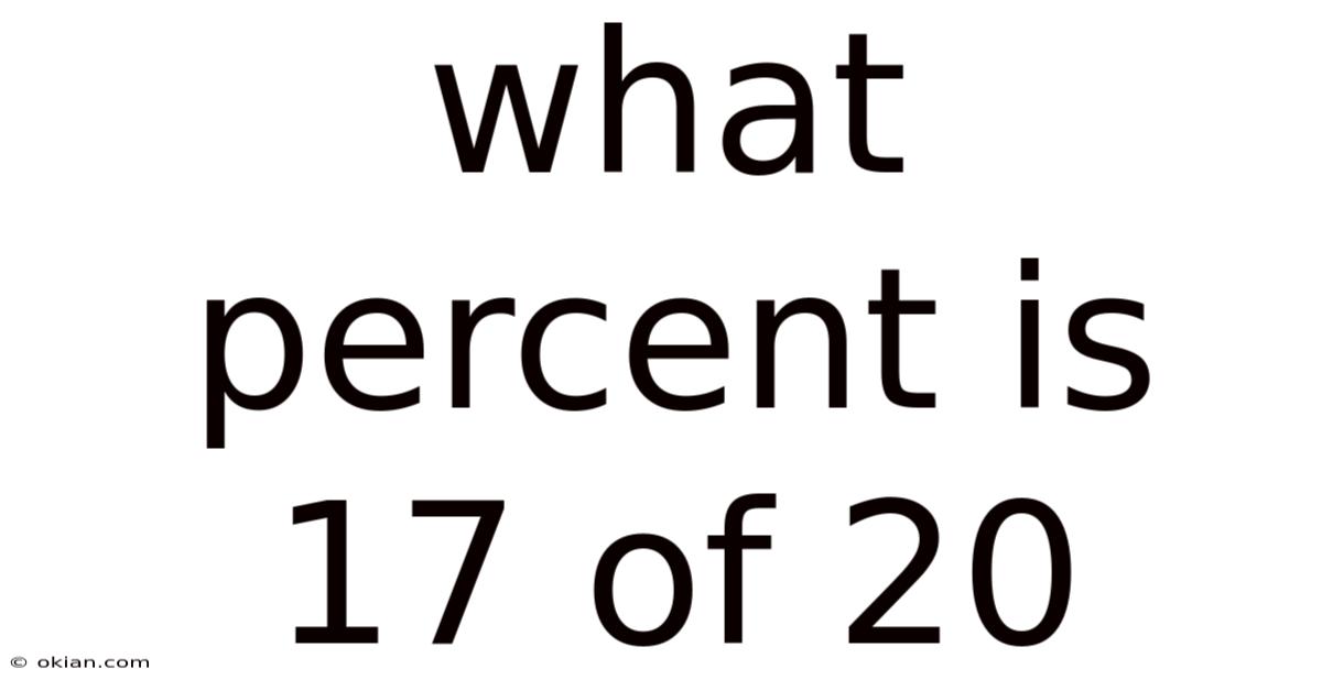 What Percent Is 17 Of 20