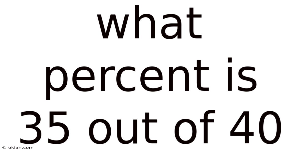 What Percent Is 35 Out Of 40