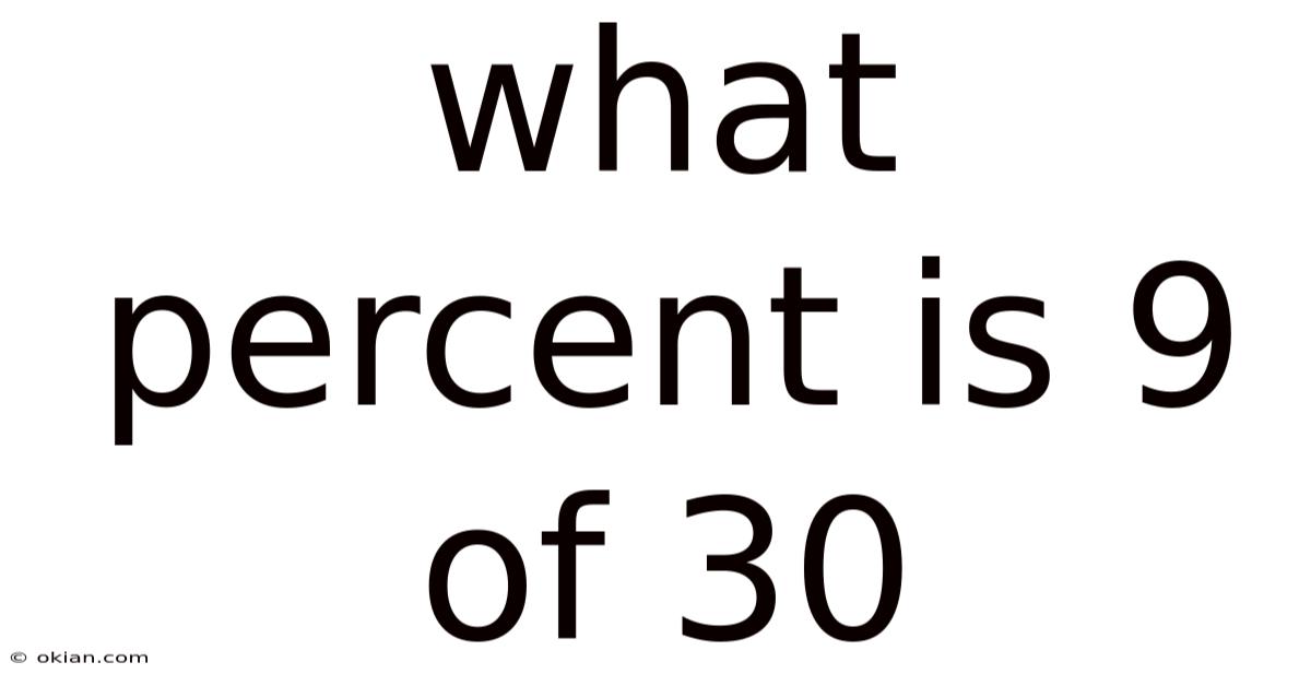 What Percent Is 9 Of 30
