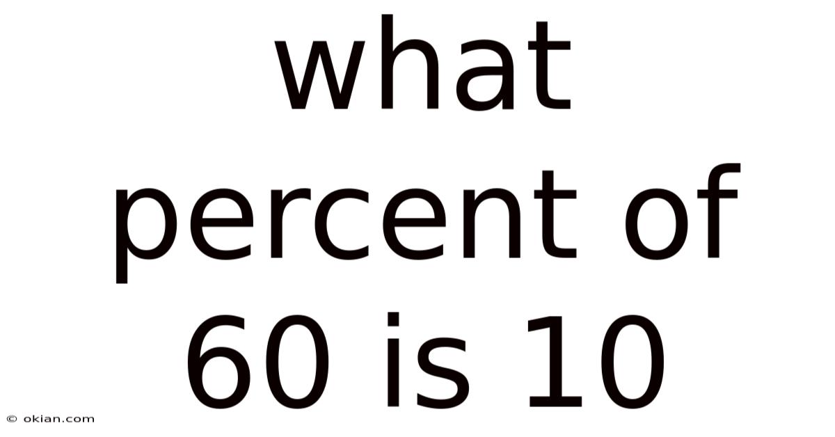 What Percent Of 60 Is 10