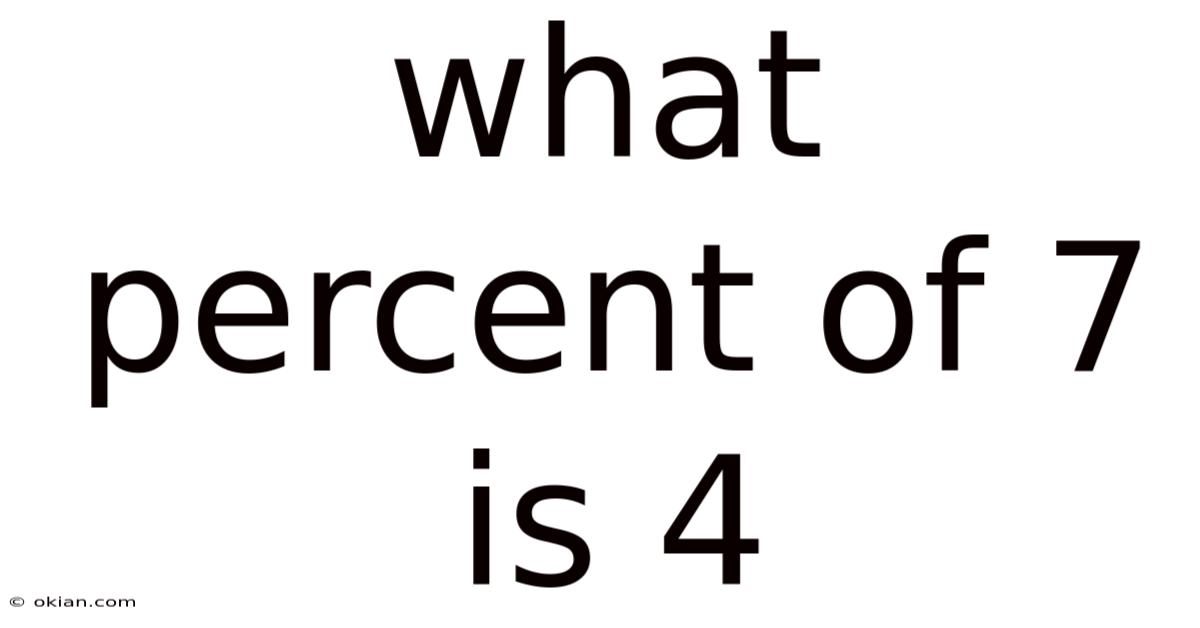 What Percent Of 7 Is 4