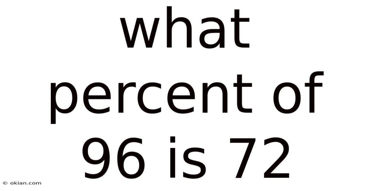 What Percent Of 96 Is 72