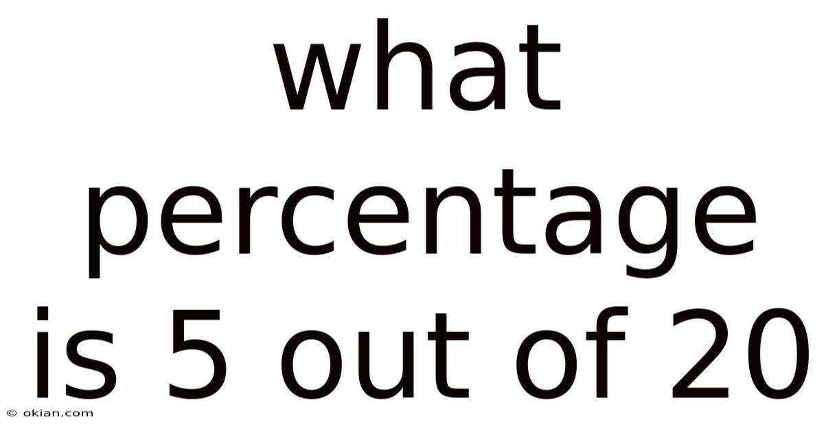 What Percentage Is 5 Out Of 20