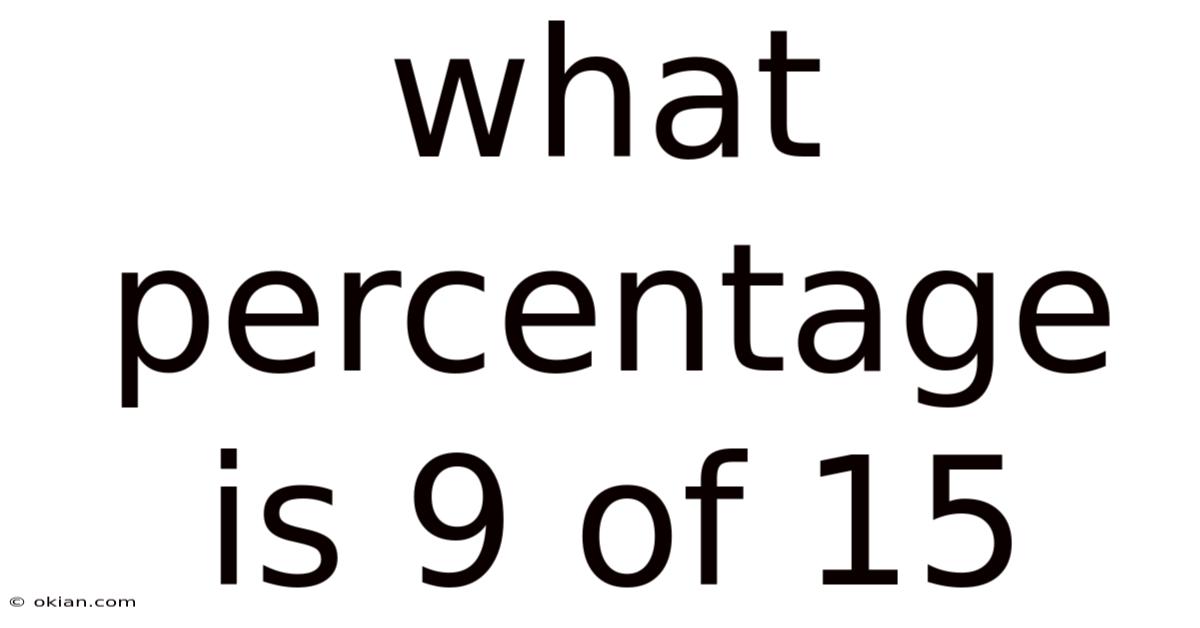 What Percentage Is 9 Of 15