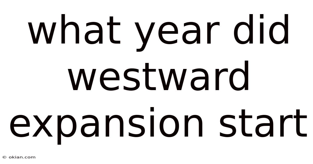 What Year Did Westward Expansion Start