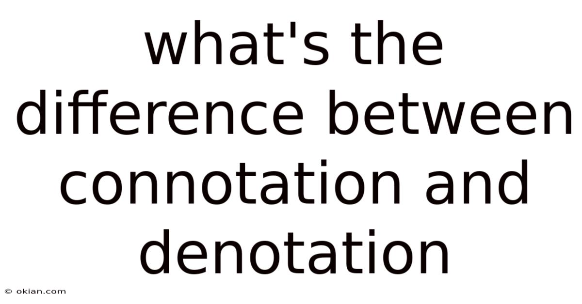 What's The Difference Between Connotation And Denotation