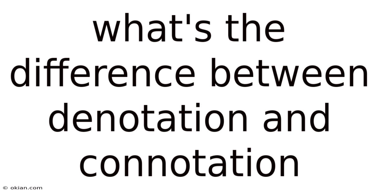 What's The Difference Between Denotation And Connotation