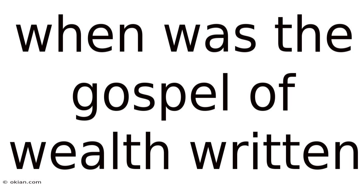 When Was The Gospel Of Wealth Written